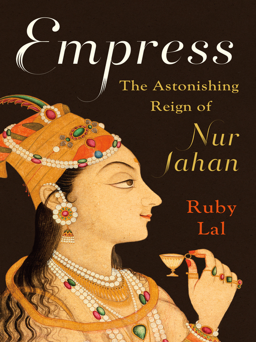 Title details for Empress by Ruby Lal - Wait list